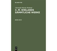 Christoph Marti Christoph Martin Wieland: C. M. Wielands Sämm (Copertina rigida)