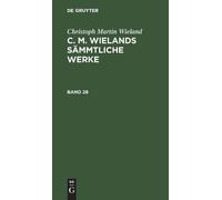 Christoph Marti Christoph Martin Wieland: C. M. Wielands Sämm (Copertina rigida)