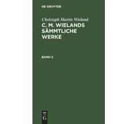 Christoph Marti Christoph Martin Wieland: C. M. Wielands Sämm (Copertina rigida)
