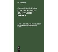 Christoph Marti Der Goldne Spiegel Oder Die Könige Von Schesc (Copertina rigida)