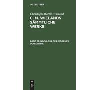 Christoph Martin Wieland Nachlass des Diogenes von Sinope (Copertina rigida)