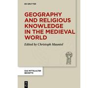 Christoph Maunt Geography and Religious Knowledge in the Medi (Copertina rigida)