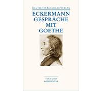 Christoph Michel Johann Peter Gespräche mit Goethe: Text und Komme (Tascabile)