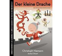 Christoph Niema Der kleine Drache: Eine Geschichte von Freund (Copertina rigida)