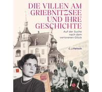 Christoph Parts Die Villen am Griebnitzsee und ihre Geschicht (Copertina rigida)
