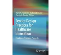 Christoph Rasche Service Design Practices for Healthcare Innovation (Tascabile)