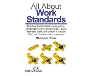 Christoph Roser All About Work Standards (Copertina rigida) All about Lean