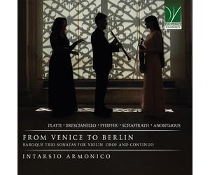 Christoph Schaf From Venice to Berlin - Baroque Trio Sonatas for Violin, Ob (CD)
