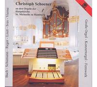 Christoph Schoener - Organ Recital