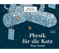Christoph Schuler Tom Gauld Physik für die Katz (Copertina rigida)