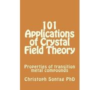 Christoph Sontag 101 Applications of Crystal Field Theory (Tascabile)