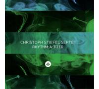 Christoph Stiefel Septet Rhythm-a-tized (CD) Album