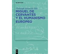Christoph Strosetzk Miguel de Cervantes Y El Humanismo Europe (Copertina rigida)