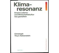 Christoph Thun- Klimaresonanz: Unsere Lebens- und Wirtschaftskultur (Tascabile)