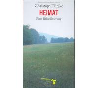 Christoph Türcke Heimat: Eine Rehabilitierung (Copertina rigida)