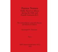 Christoph W Cla Patrios Nomos-Public Burial in Athens during the Fif (Tascabile)