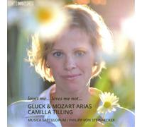 Christoph Willib Camilla Tilling: Gluck & Mozart Arias: Loves Me... Loves (CD)