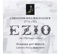 Christoph Willibald Gluck Christoph Willibald Gluck: Ezio (CD) Album