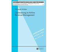 Christoph Winkler Optimierung Im Airline Revenue Management (Copertina rigida)
