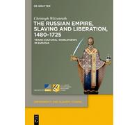 Christoph Witze The Russian Empire, Slaving and Liberation, 1 (Copertina rigida)