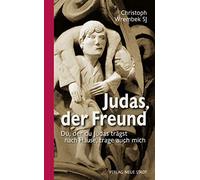 Christoph Wremb Judas, der Freund: Du, der du Judas trägst na (Copertina rigida)