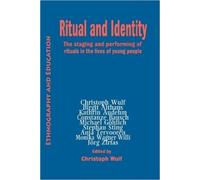 Christoph Wulf Ritual and Indentity (Tascabile)