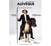 Christophe Alévêque : ça ira mieux demain