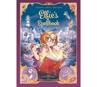 Christophe Arle Elfie's Spellbook Volumes 1 & 2: Elfie's Spellbook a (Tascabile)