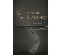 Christophe Bident Maurice Blanchot (Copertina rigida)