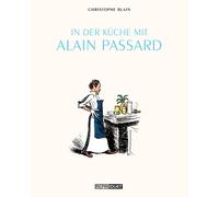 Christophe Blain Ulrich Pröfrock In der Küche mit Alain Passard (Broschre)