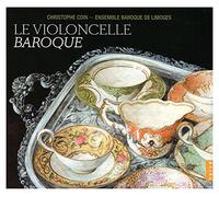 Christophe Coin & Ensemble Baroque De Limoges - Baroque Cello: Graun/Telemann/Boccherini/Bach