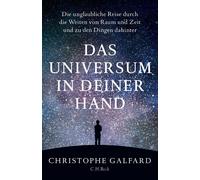 Christophe Galf Das Universum in deiner Hand: Die unglaubliche Reise (Tascabile)
