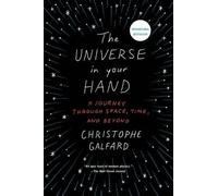 Christophe Galfard The Universe in Your Hand (Tascabile)