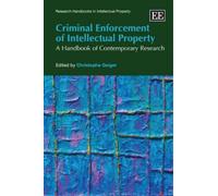 Christophe Geige Criminal Enforcement of Intellectual Propert (Copertina rigida)