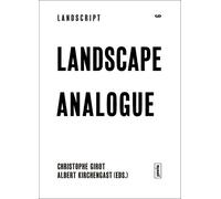 Christophe Girot Landscape Analogue (Tascabile) Landscript