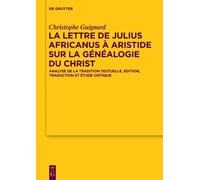Christophe Guig La lettre de Julius Africanus à Aristide sur (Copertina rigida)