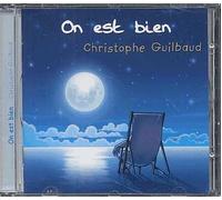 Christophe Guilbaud - On Est Bien