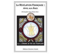 Christophe-Jean Fiévet-Sion L'Arbre de Vie des Templiers (Tascabile)