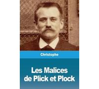 Christophe Les Malices de Plick et Plock (Tascabile)