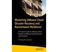 Christophe Lomb Mastering VMware Cloud Disaster Recovery and Ransomw (Tascabile)