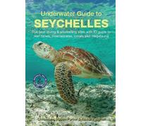 Christophe Mason-Parker Rowana Underwater Guide to Seychelles (2nd e (Tascabile)