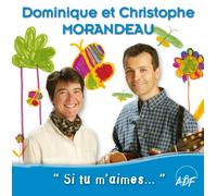 Christophe Morandeau - Si tu m'aimes