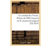 Christophe-Paul de la Poix Frém Le combat des Trente, poëme du XIVe (Tascabile)