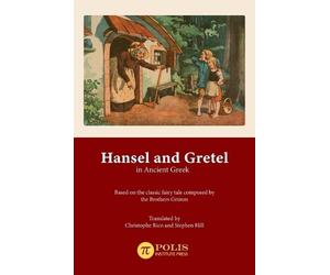 Christophe Rico Stephen Hil Hansel and Gretel in Ancient Gree (Copertina rigida)