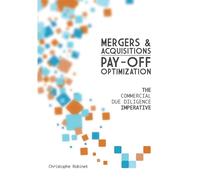 Christophe Robinet Mergers & Acquisitions Pay-off Optimization (Tascabile)