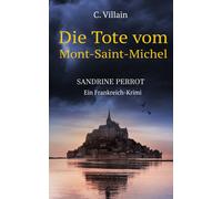 Christophe Villain Sandrine Perrot: Die Tote vom Mont-Saint-Michel (Tascabile)