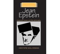 Christophe Wall-Romana Jean Epstein (Tascabile) French Film Directors Series