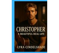Christopher: A Beautiful Real Life