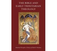 Christopher A. Beele The Bible and Early Trinitarian Theolog (Copertina rigida)