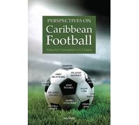 Christopher A.D. Charles Perspectives on Caribbean Football (Tascabile)